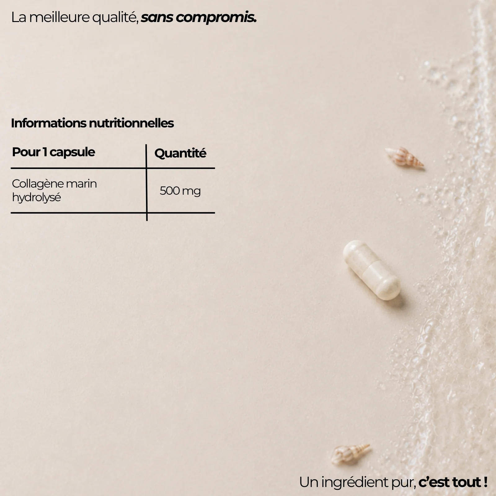 Tableau nutritionnel du collagène marin Nutriforce pour une capsule : 500 mg de collagène marin hydrolysé, un seul ingrédient et rien d'autre