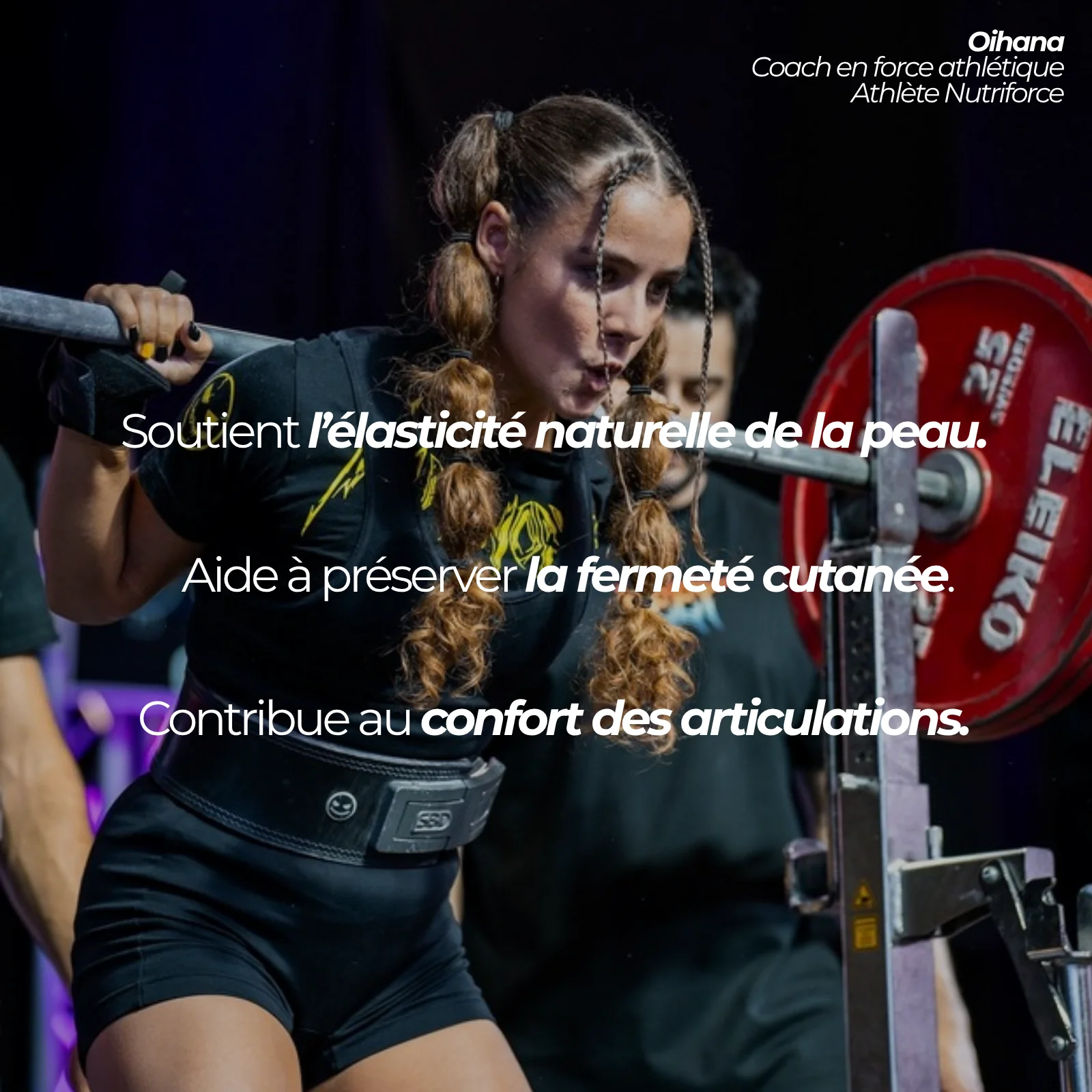 Oihana, coach en force athlétique et athlète Nutriforce, barre sur les épaules : le collagène marin Nutriforce apporte 1 000 mg par dose de deux capsules
