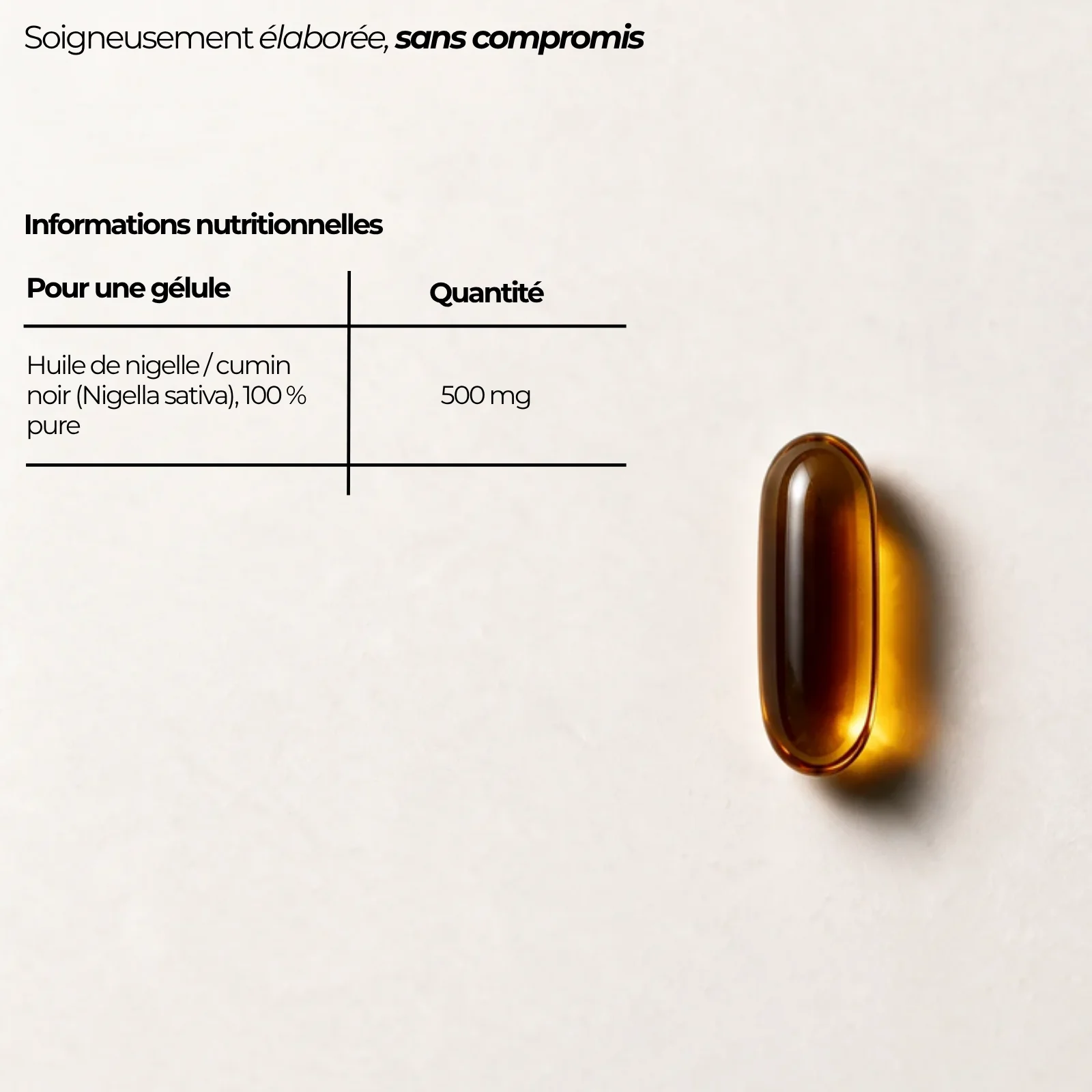 Tableau nutritionnel de l'huile de nigelle Nutriforce : 500 mg d'huile de nigelle, cumin noir Nigella sativa 100 % pure, par capsule molle