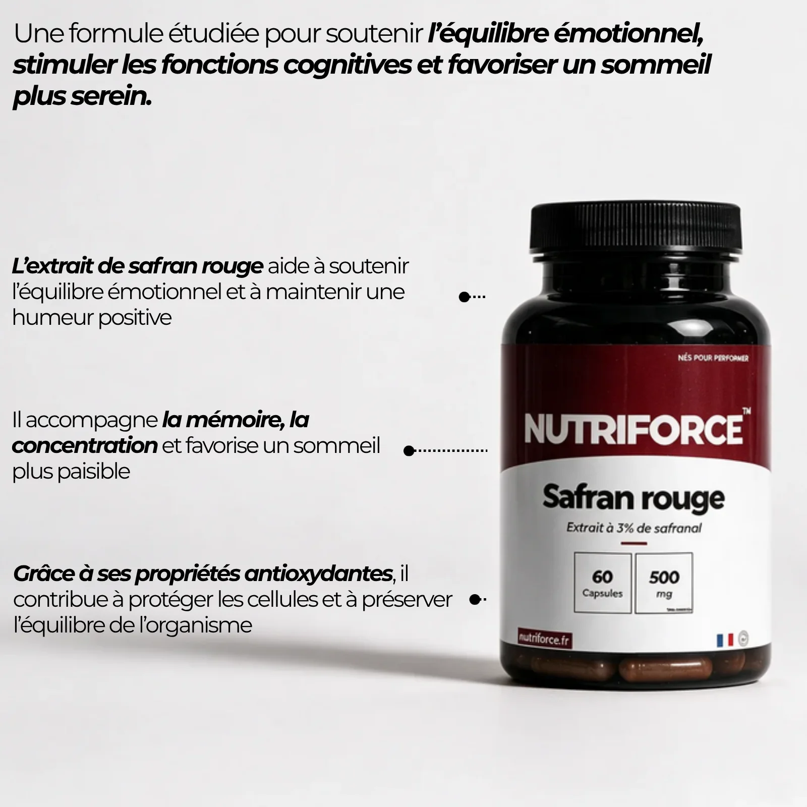 Pot de safran rouge Nutriforce et ses points clés : un extrait de Crocus sativus standardisé, 500 mg par capsule, titré à 3 % de safranal et 3 % de crocine
