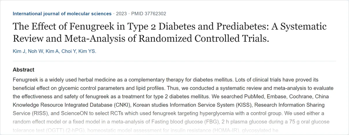 Résumé de l'étude « The Effect of Fenugreek in Type 2 Diabetes and Prediabetes: A Systematic Review and Meta-Analysis... » (International journal of molecular sciences, 2023) sur PubMed
